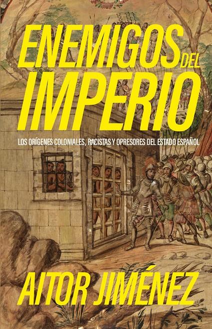 Enemigos del imperio | Jimenez, Aitor