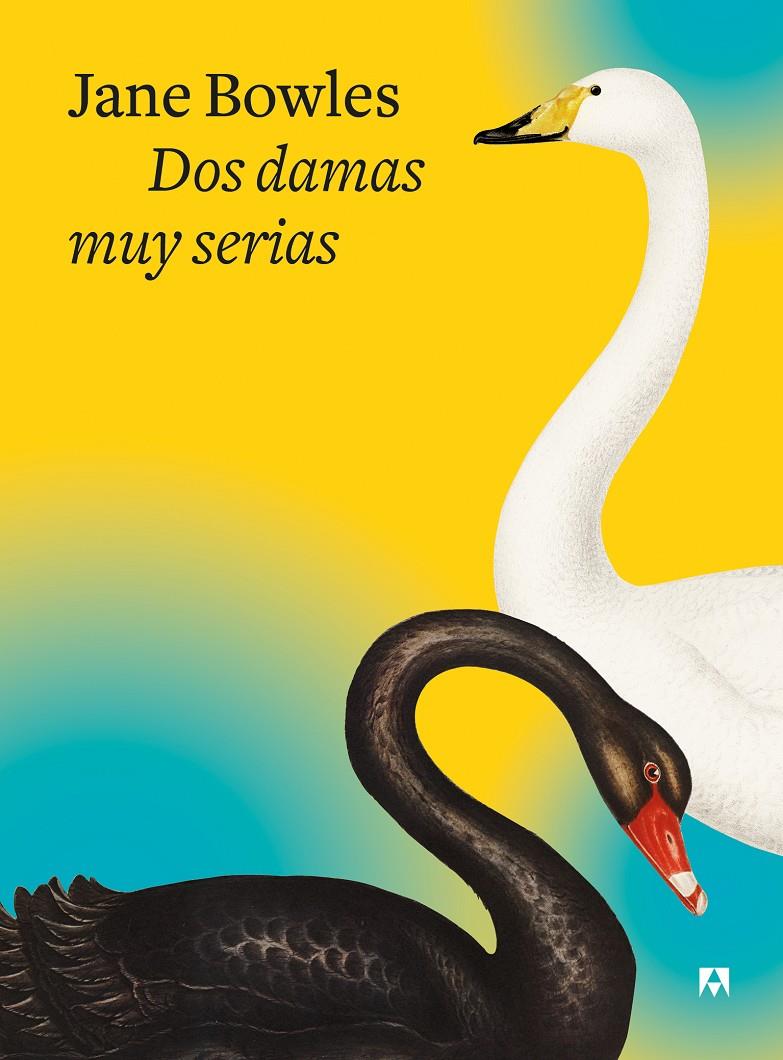 Dos damas muy serias | Bowles, Jane