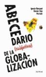 Abecedario (subjetivo) de la globalizacion | Ramonet, I / Chao, R | Cooperativa autogestionària