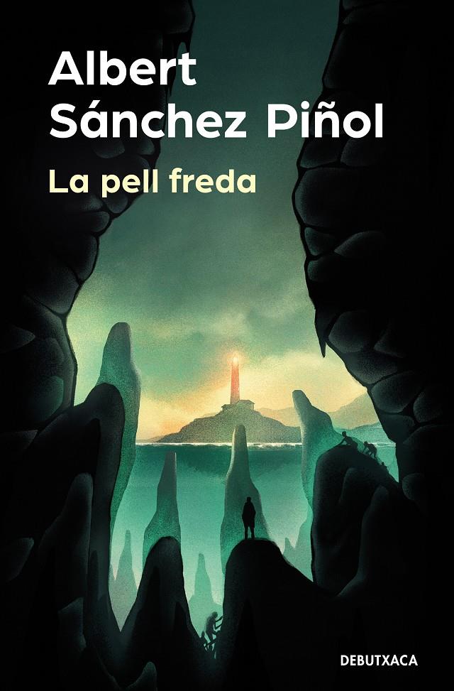 La pell freda | Sánchez Piñol, Albert