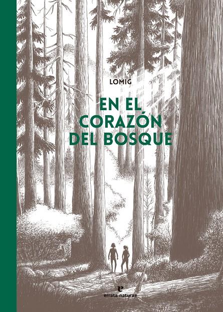 En el corazón del bosque (Cómic) | Lomig | Cooperativa autogestionària