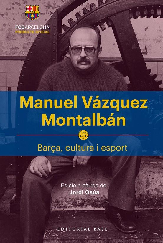 Manuel Vázquez Montalbán | Osúa Quintana, Jordi | Cooperativa autogestionària