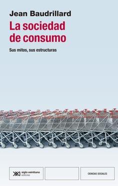 La sociedad de consumo | Baudrillard, Jean