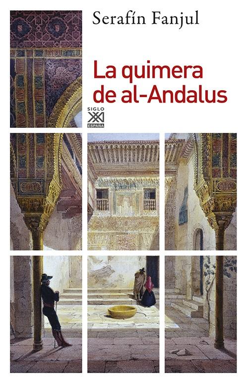 La quimera de Al-Andalus | Fanjul García, Serafín | Cooperativa autogestionària