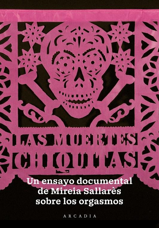 Las Muertes Chiquitas | Sallarès, Mireia | Cooperativa autogestionària