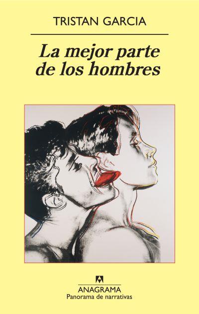 La mejor parte de los hombres | Garcia, Tristan | Cooperativa autogestionària