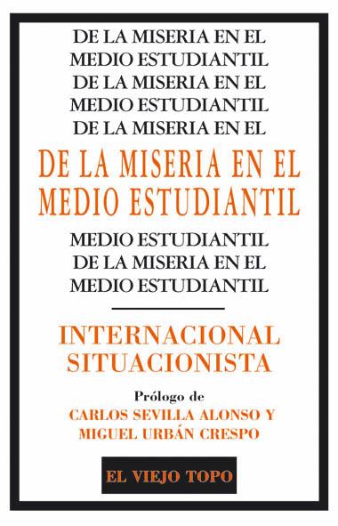 De la miseria en el medio estudiantil | Internacional Situacionista | Cooperativa autogestionària