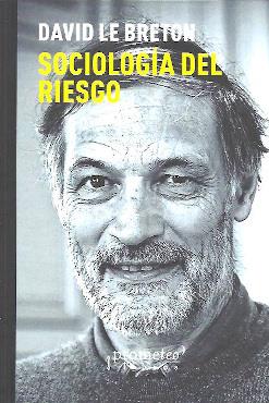 Sociología del riesgo | Le Breton, David | Cooperativa autogestionària