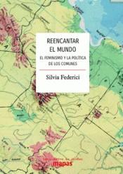 Reencantar el mundo | Federici, Silvia | Cooperativa autogestionària