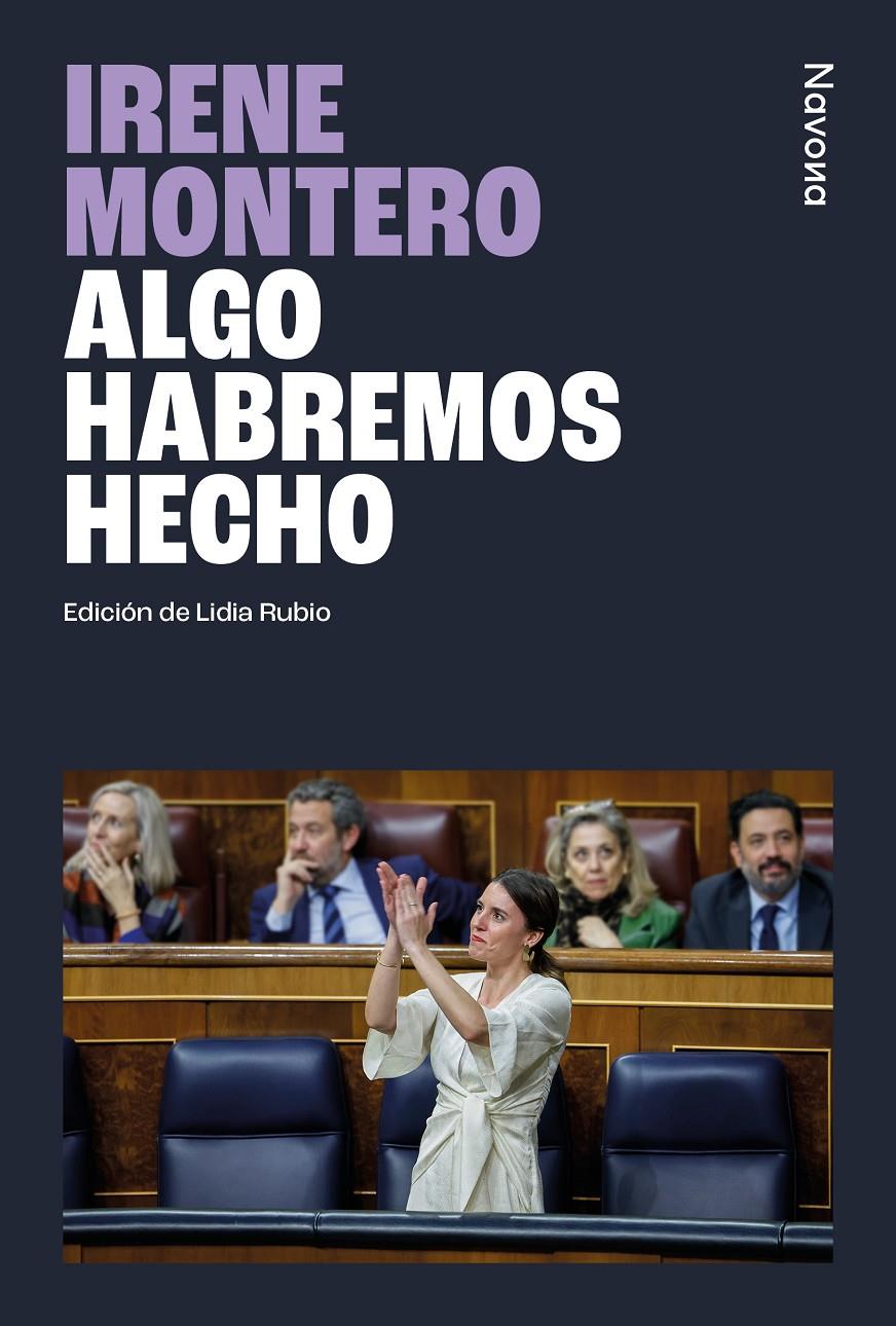 Algo habremos hecho | Montero Gil, Irene | Cooperativa autogestionària