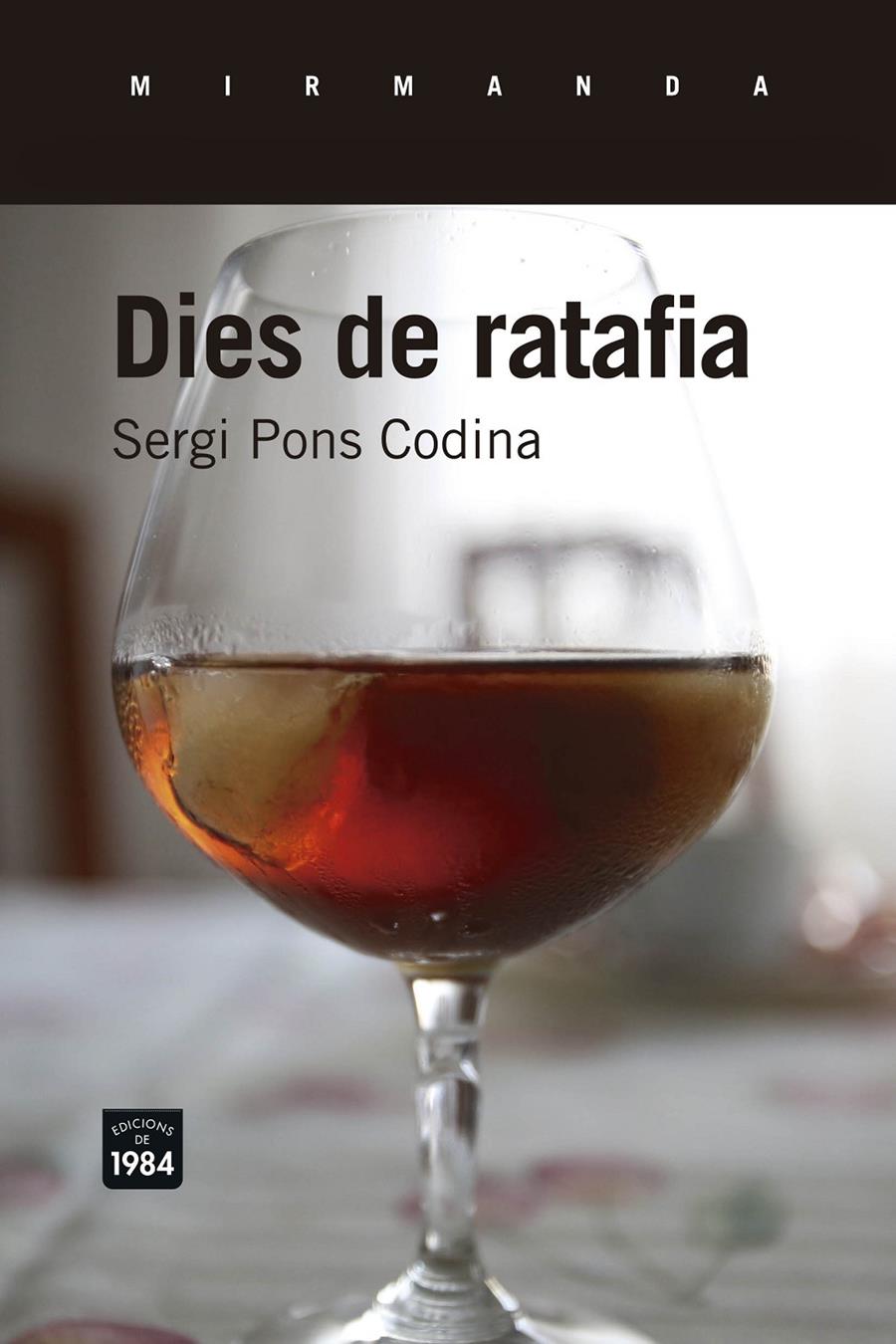 Dies de ratafia | Pons Codina, Sergi
