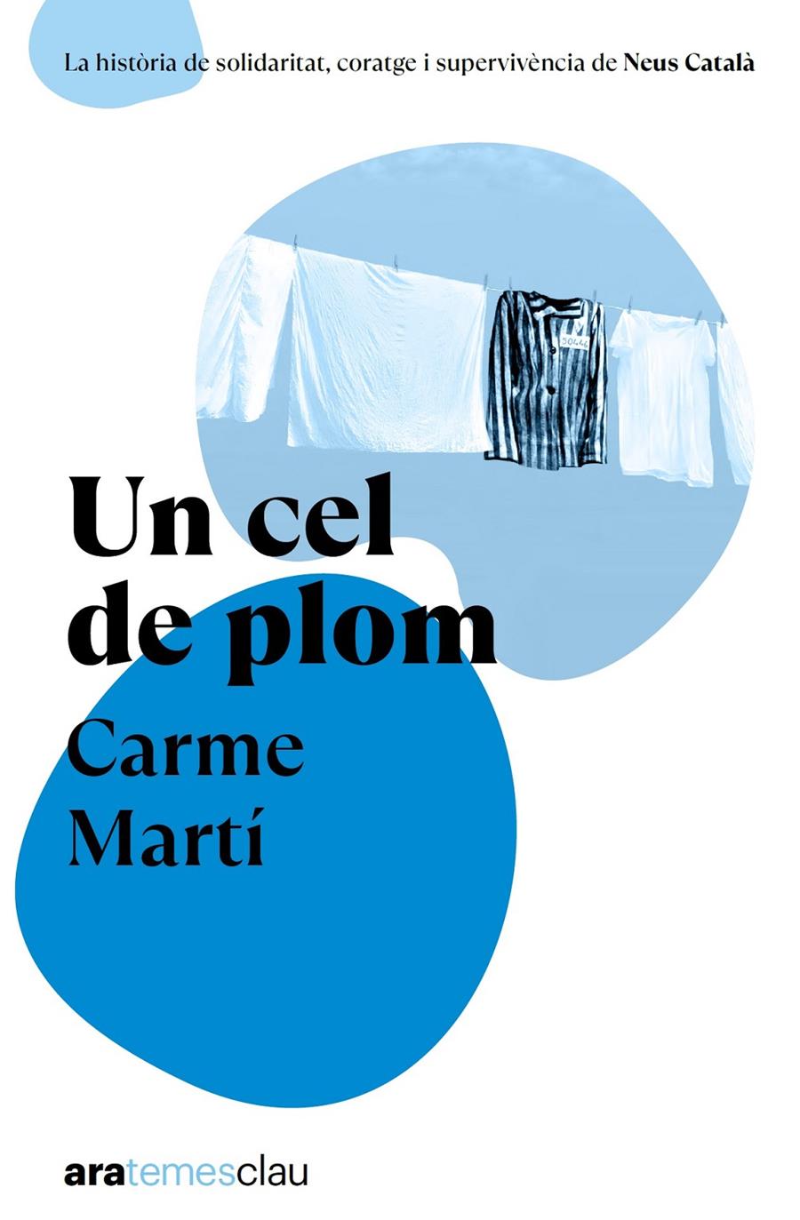 Un cel de plom - Ara Temes Clau | Martí Cantí, Carme | Cooperativa autogestionària