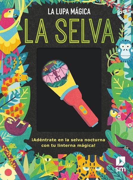 La lupa mágica. La selva | Dickmann, Nancy | Cooperativa autogestionària