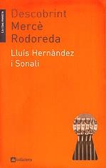 Descobrint Mercè Rodoreda | Hernàndez i Sonalí, Lluís