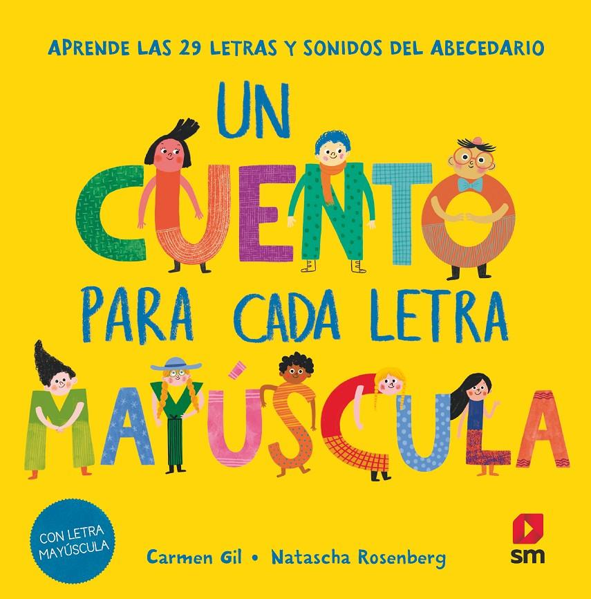 Un cuento para cada letra mayúscula | Gil, Carmen | Cooperativa autogestionària