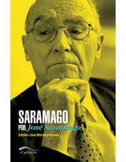 Saramago por José Saramago | Saramago, José; Morales Alcúdia Joan (ed) 