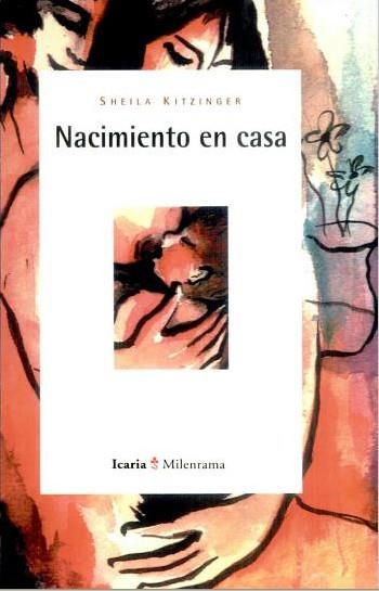 Nacimiento en casa | Kitzinger, Sheila | Cooperativa autogestionària