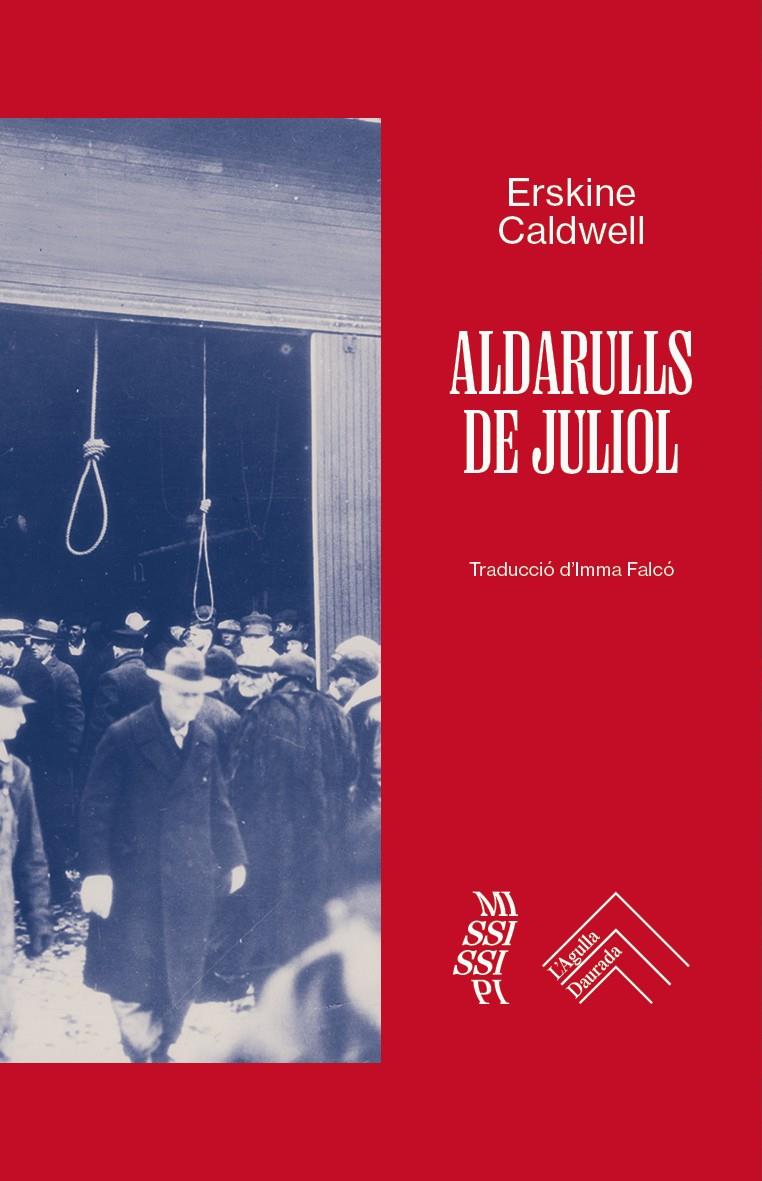 Aldarulls de juliol | Caldwell, Erskine