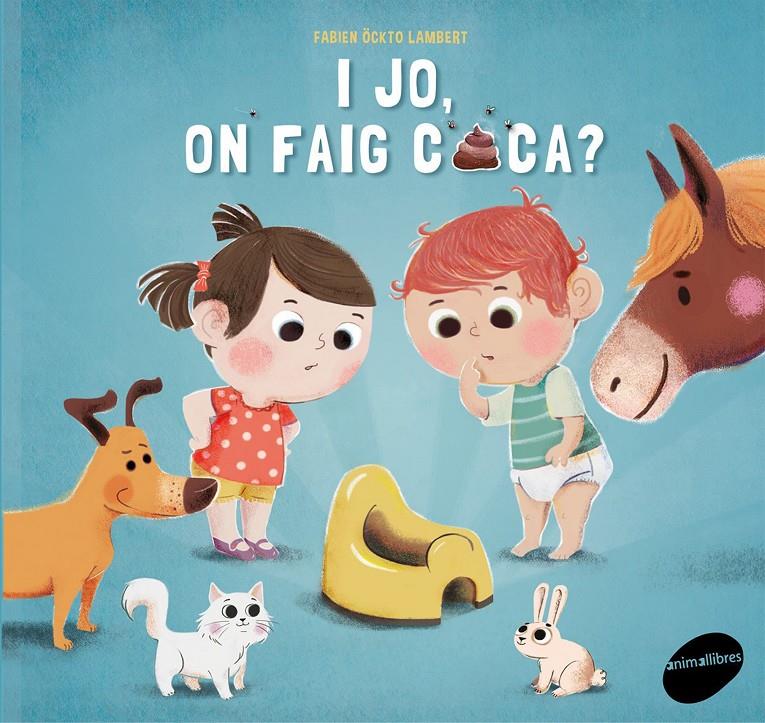 I jo, on faig caca? | Fontaine, Carine | Cooperativa autogestionària