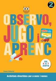 Observo, jugo i aprenc 2 | Diversos autors | Cooperativa autogestionària