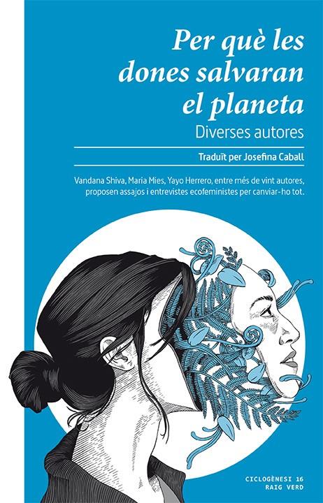 Per què les dones salvaran el planeta | Diverses autores | Cooperativa autogestionària