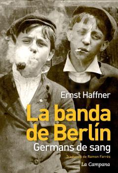 La banda de Berlín | Haffner, Ernst | Cooperativa autogestionària