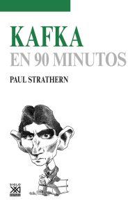 Kafka en 90 minutos | Strathern, Paul | Cooperativa autogestionària