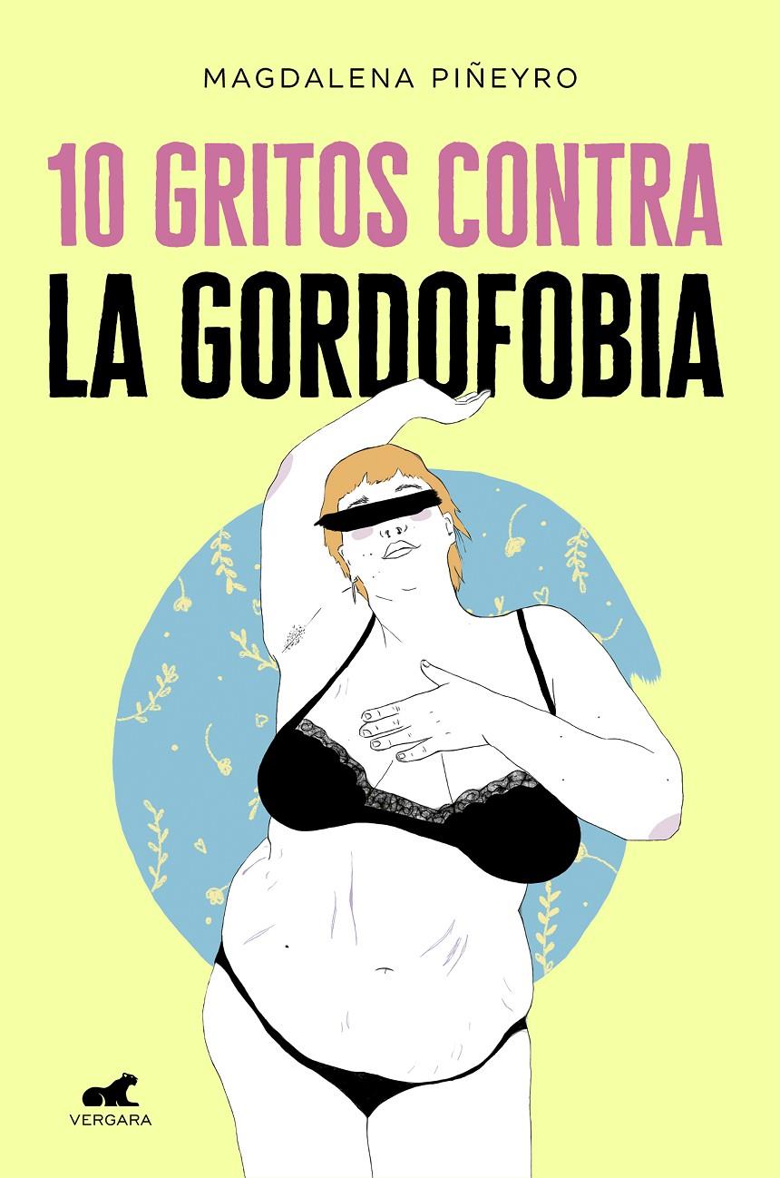 10 gritos contra la gordofobia | Piñeyro, Magdalena/Arte Mapache, | Cooperativa autogestionària