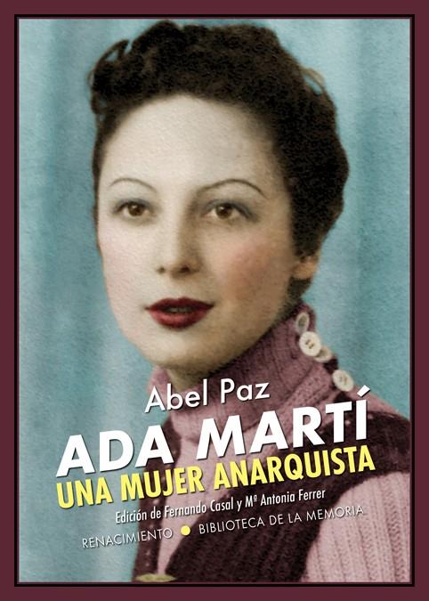 Ada Martí. Una mujer anarquista | Paz, Abel