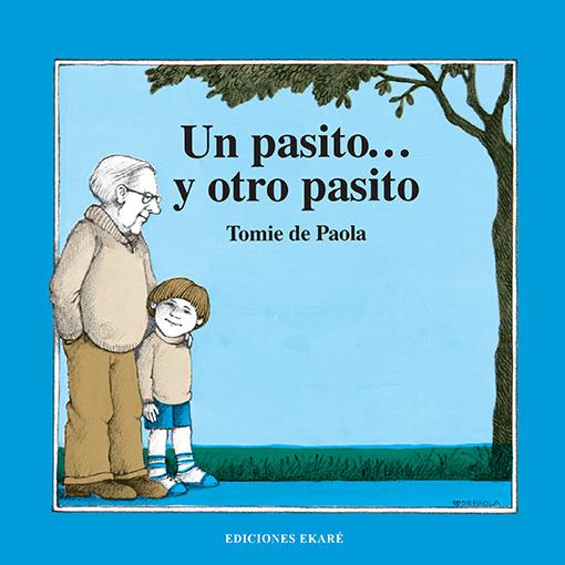 Un pasito otro pasito | Tomie de Paola | Cooperativa autogestionària