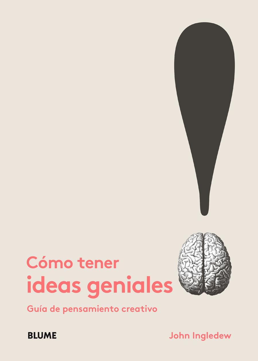 Cómo tener ideas geniales | Ingledew, John | Cooperativa autogestionària