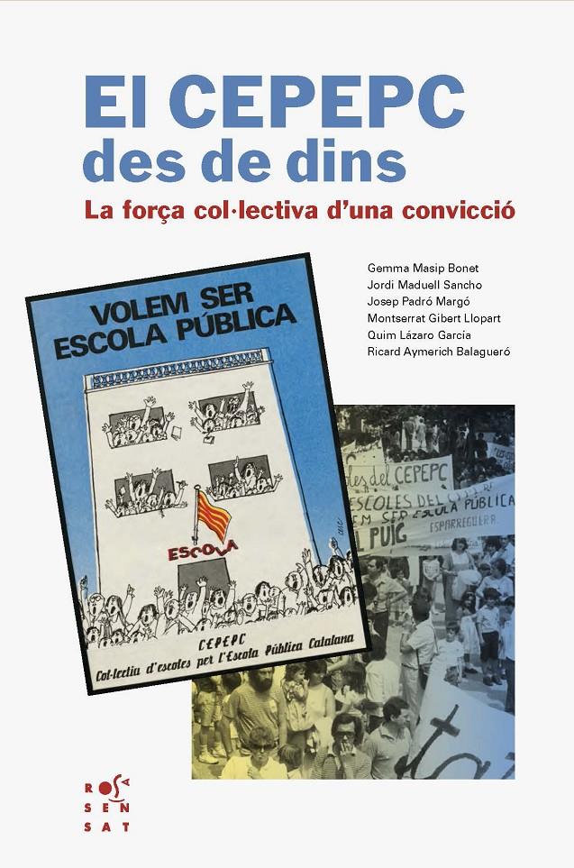 El CEPEPC des de dins | Masip Bonet, Gemma/Maduell Sancho, Jordi/Padró Margó, Josep/Gibert Llopart, Montserrat/Lázaro García | Cooperativa autogestionària