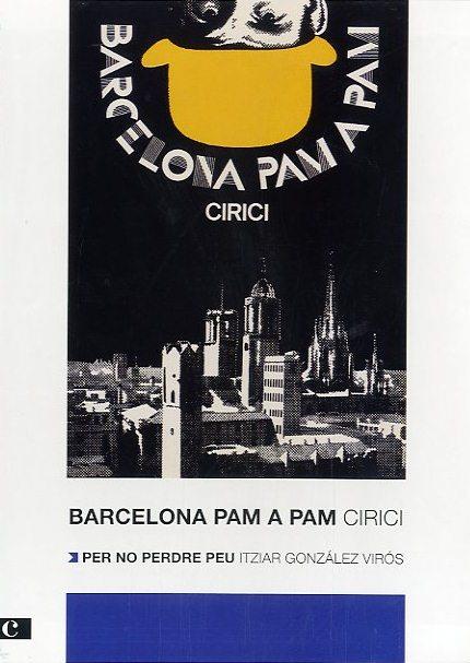 Barcelona pam a pam. Edició 2012 | Cirici i Pellicer, Alexandre/González Virós, Itziar | Cooperativa autogestionària