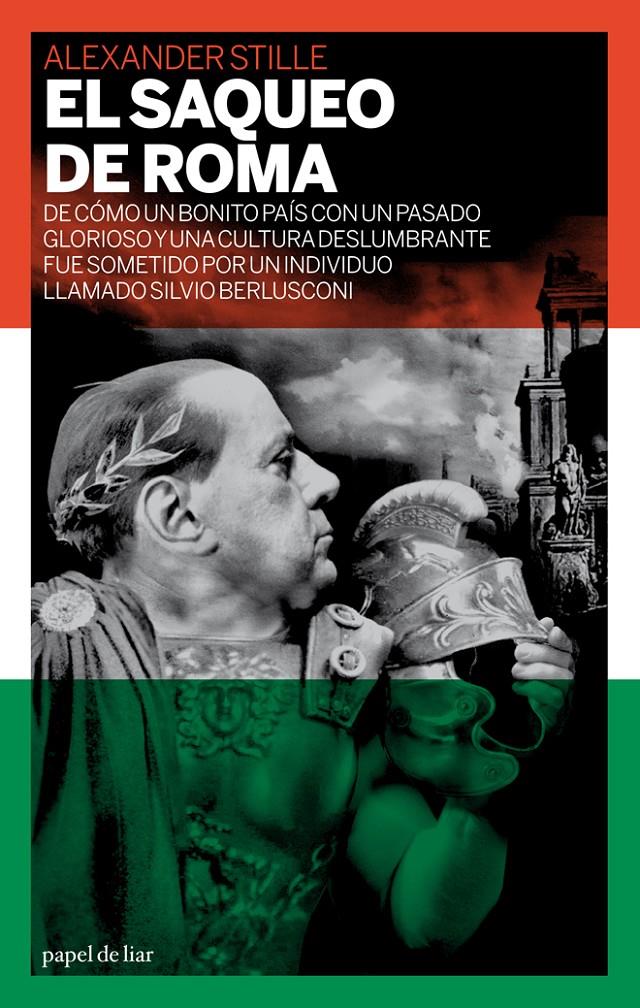 El saqueo de Roma. De cómo un bonito... | Stille, Alexander | Cooperativa autogestionària