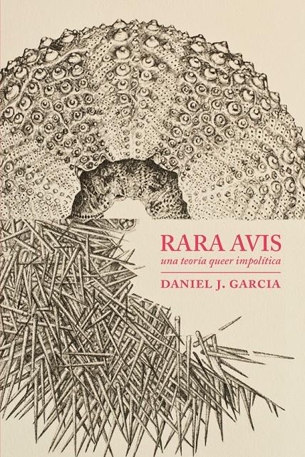 Rara avis | García, Daniel J.