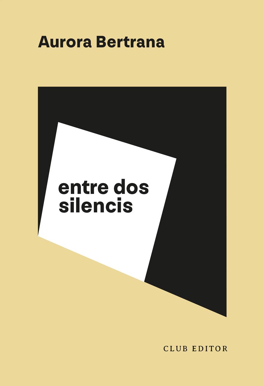 Entre dos silencis | Bertrana, Aurora | Cooperativa autogestionària