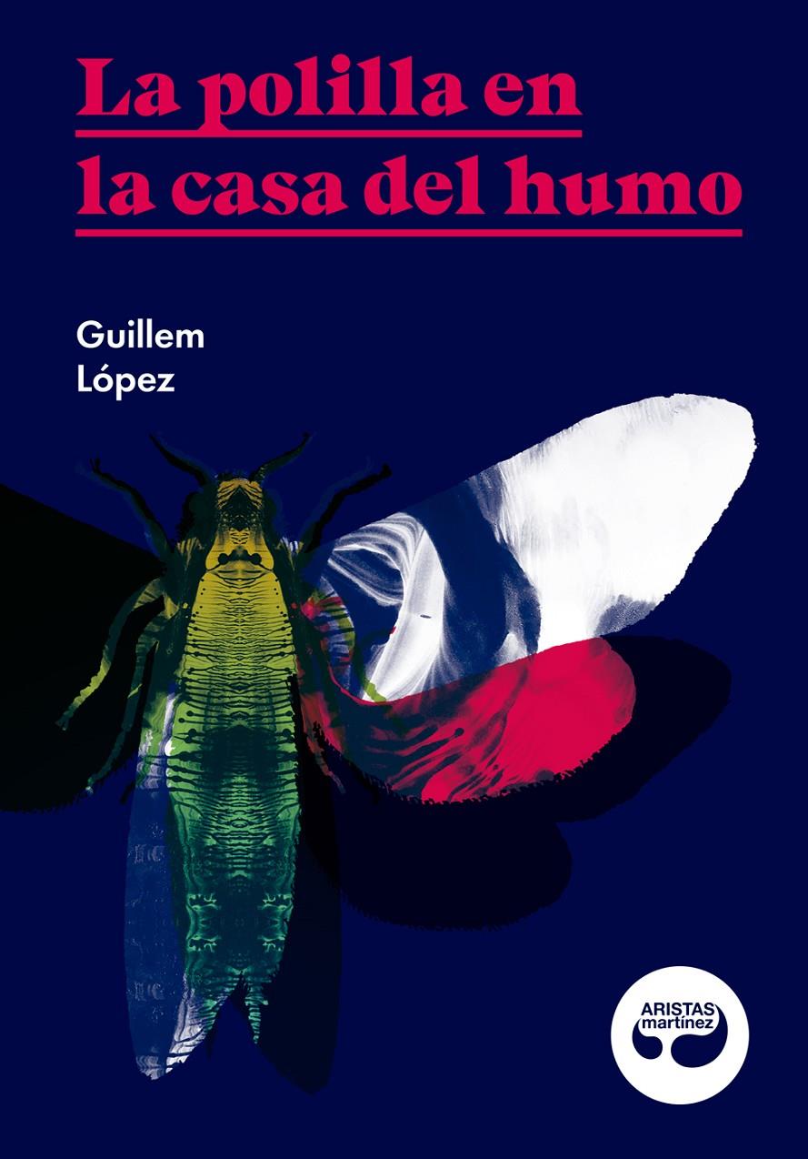 La polilla en la casa del humo | López Arnau, Guillem | Cooperativa autogestionària