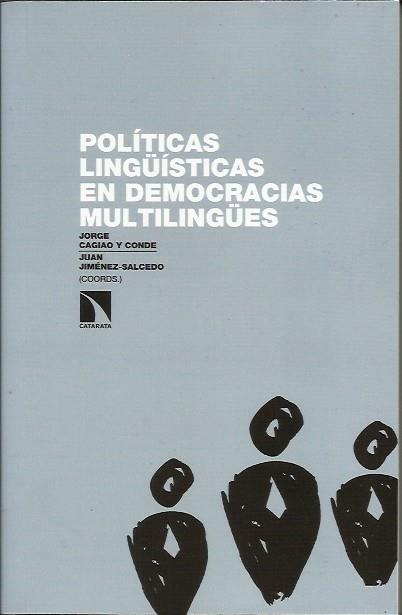 Políticas lingüísticas en democracias multilingües: ¿es evitable el conflicto? | Jimenez Salcedo, Juan | Cooperativa autogestionària