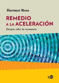 Remedio a la aceleración | Rosa, Hartmut