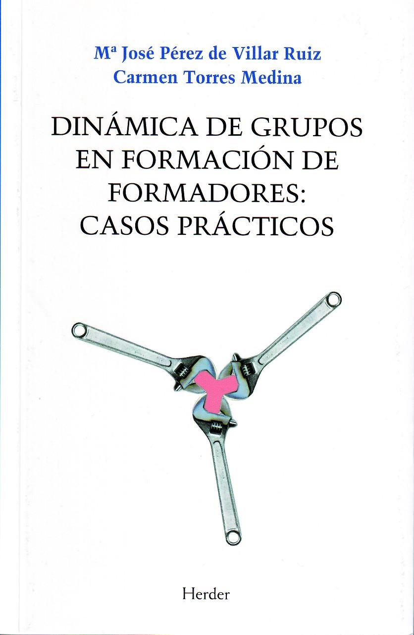 Dinámica de grupos en formación de formadores: casos prácticos | VVAA | Cooperativa autogestionària