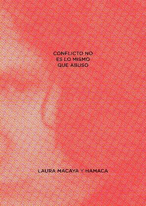 Conflicto no es lo mismo que abuso | Macaya, Laura; Soto, Belen | Cooperativa autogestionària