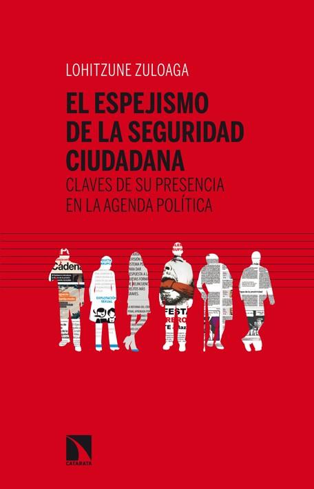 El espejismo de la seguridad ciudadana | Zuloaga, Lohitzune | Cooperativa autogestionària