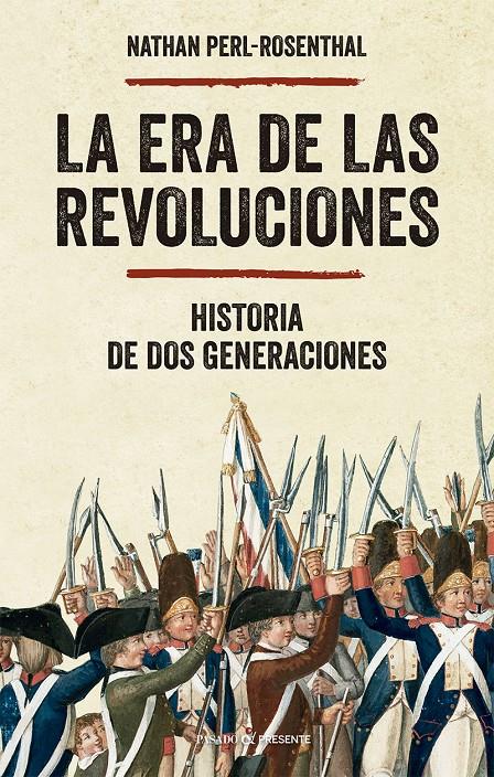 La era de las revoluciones | Perl-Rosenthal, Nathan | Cooperativa autogestionària