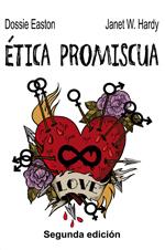 Ética promiscua | Dossie Easton, Janet W. Hardy
