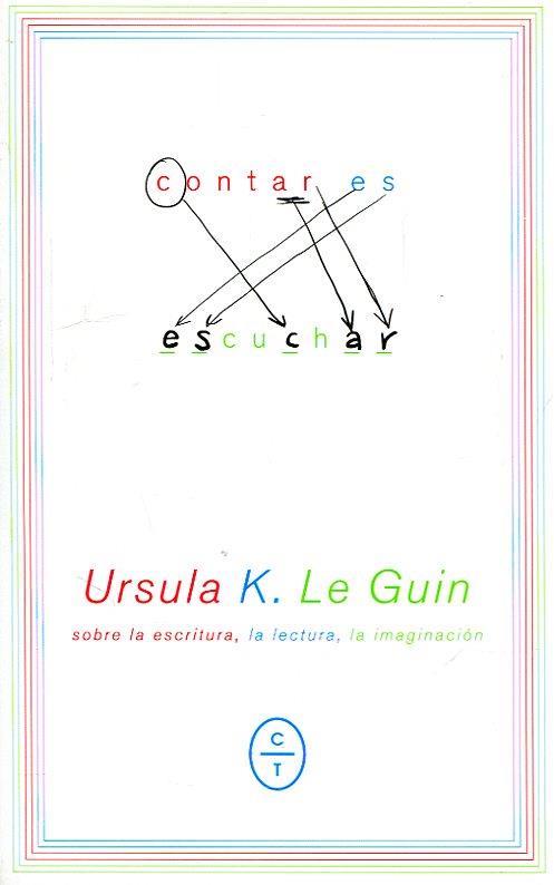 Contar es escuchar | K. Le Guin, Ursula