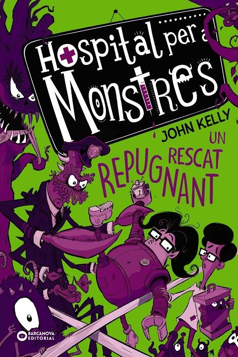 Hospital per a monstres 2. Un rescat repugnant | Kelly, John | Cooperativa autogestionària