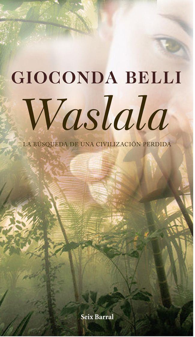 Waslala | Gioconda Belli
