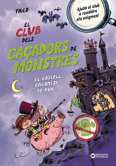 El Club dels Caçadors de monstres: El castell encantat de Buu | Thilo, Thilo | Cooperativa autogestionària