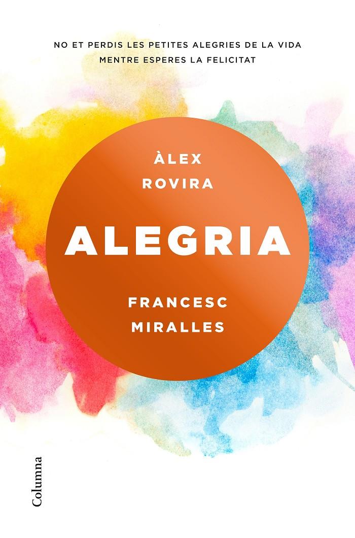 Alegria | Miralles, Francesc/Rovira Celma, Álex | Cooperativa autogestionària