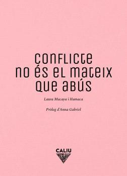 Conflicte no és el mateix que abús | Macaya, Laura